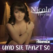 Und sie tanzt so - Remix - Nicole Freytag Und sie tanzt so - Remix - Nicole Freytag